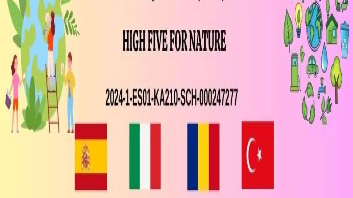 High Five For Nature  (Doğa için Çak Bir Beşlik) Erasmus+ Projemiz Kabul Edilmiştir.